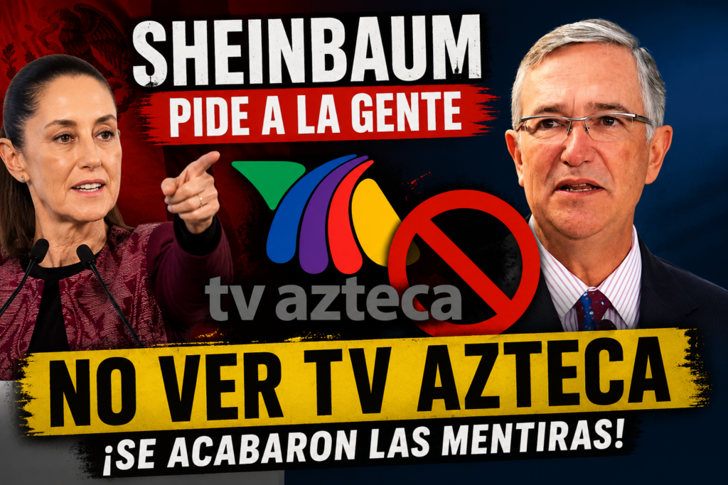 SHEINBAUM LE DECLARA LA GUERRA A TV AZTECA Y ACUSA GUERRA DE MENTIRAS
